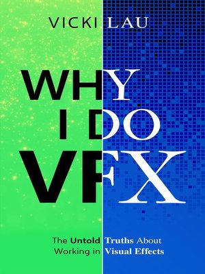 cover image of Why I Do VFX